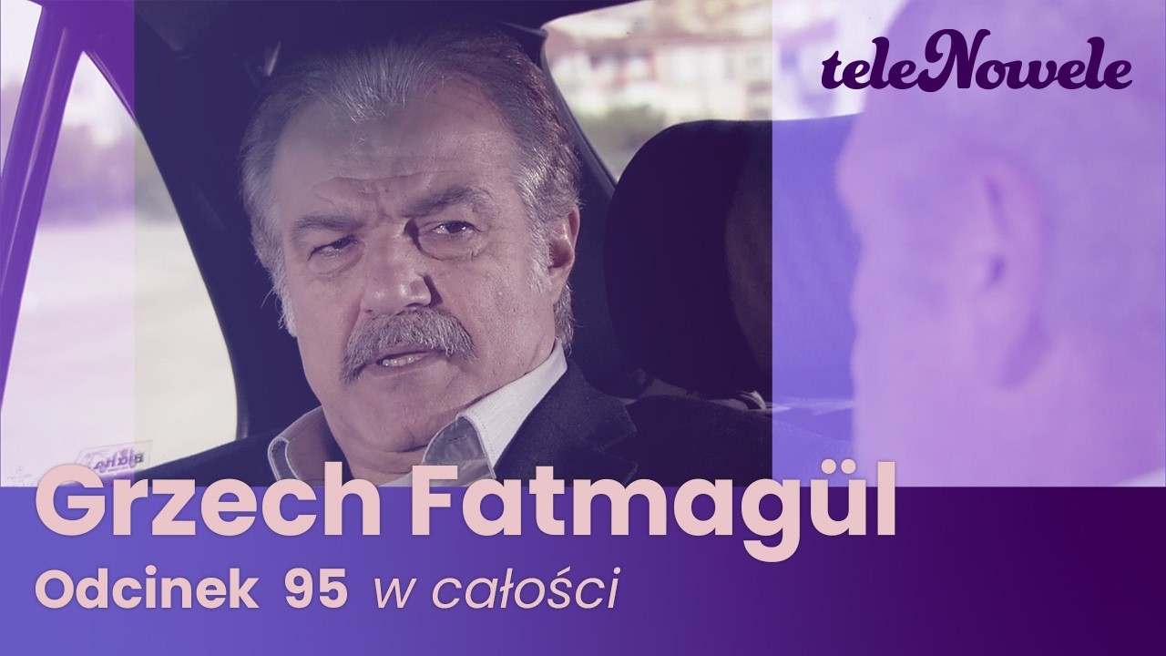 Grzech Fatmagül | Odcinek 95 | Cały odcinek