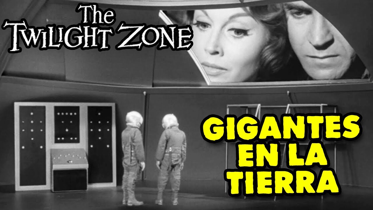 Extraterrestres GIGANTES llegan A La Tierra Para Colonizar - Dimensión Desconocida - Twilight Zone
