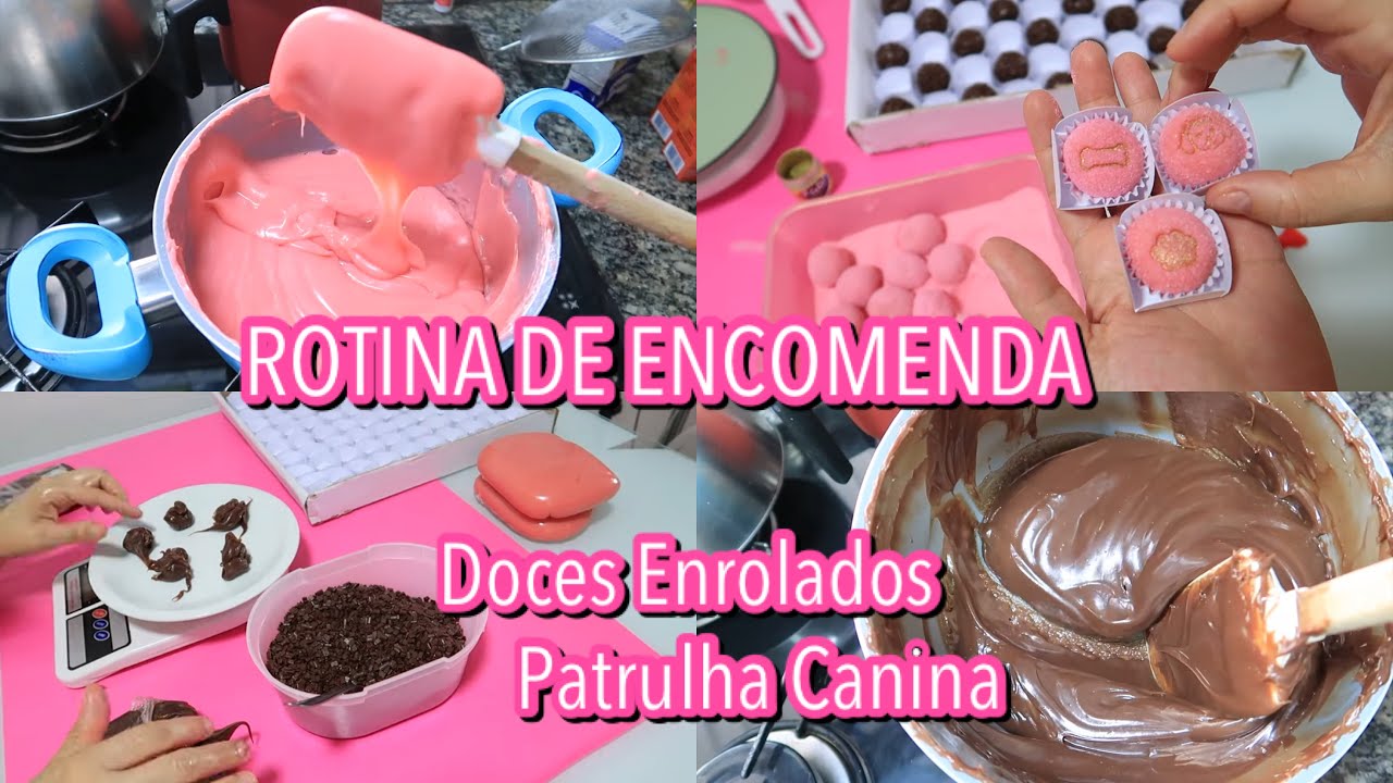 ROTINA DE ENCOMENDA - DOCINHOS ENROLADOS PATRULHA CANINA - BRIGADEIRO E LEITE NINHO COLORIDO - VLOG