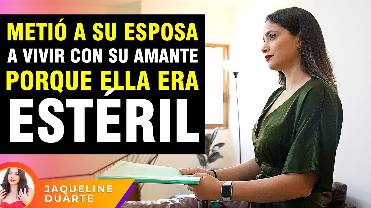 Metió a su amante a vivir con su esposa porque ella era estéril
