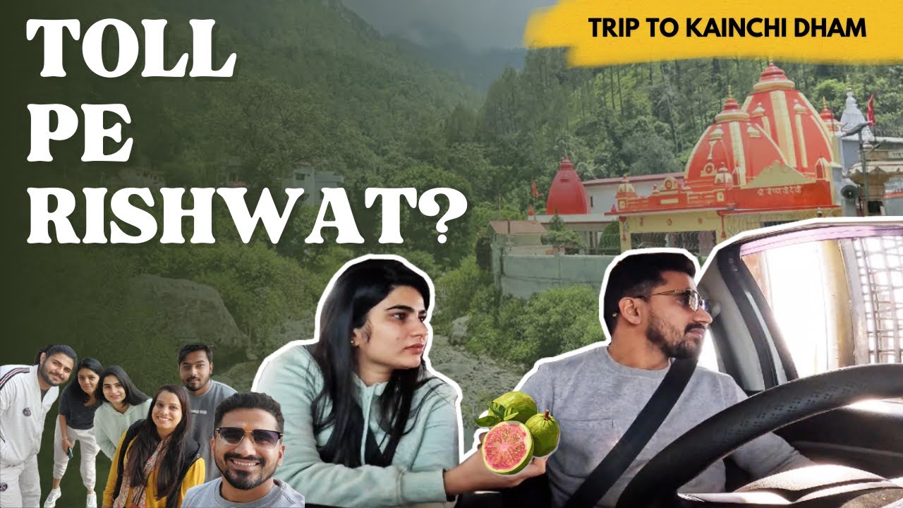 Kainchi Dham TRIP | Toll Gate par Rishwat | #funny #angkitjoshi #comedy #kainchidham
