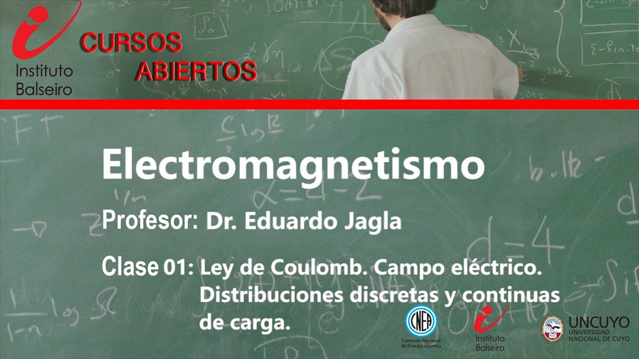 Electromagnetismo | Clase 1: Ley de Coulomb. Campo eléctrico