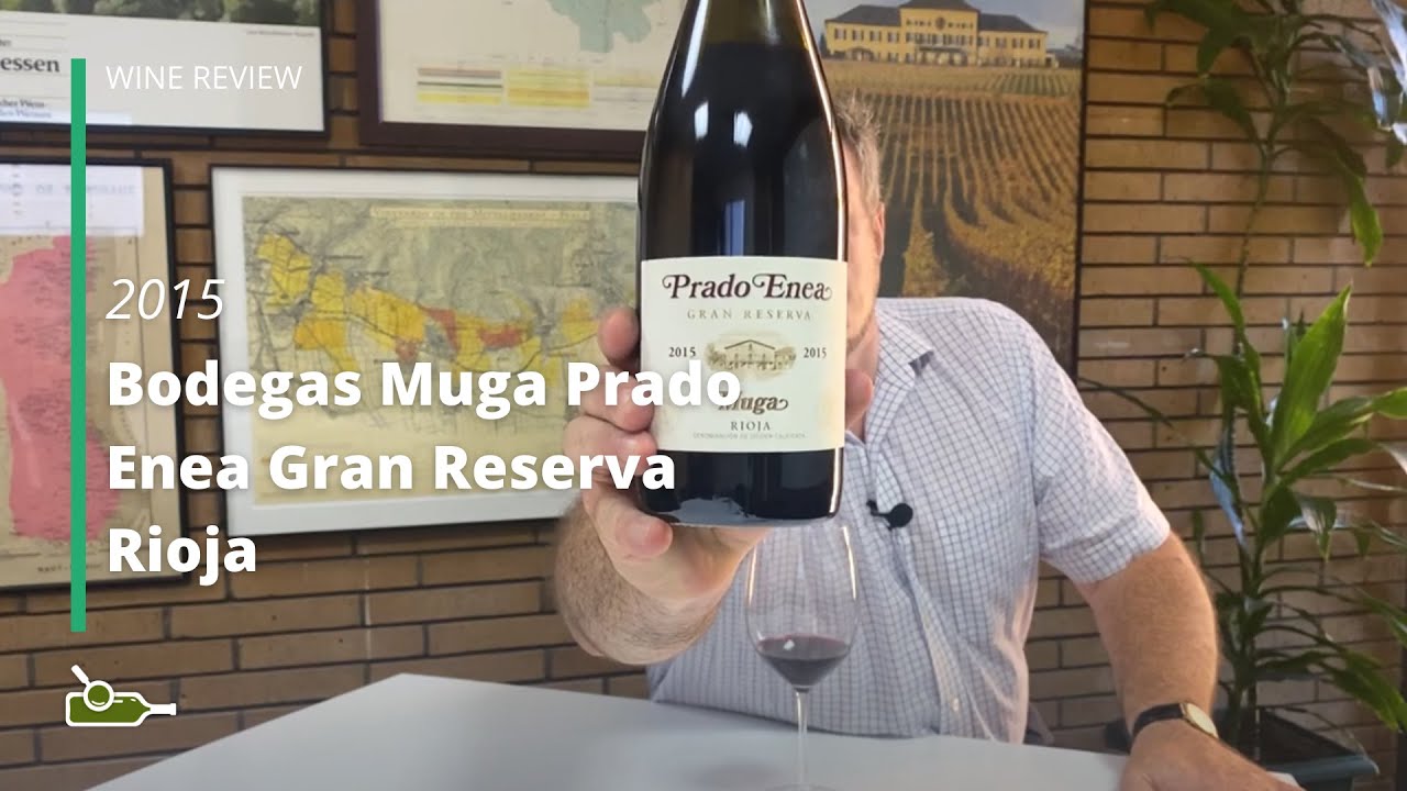 Wine Review: Bodegas Muga 'Prado Enea' Gran Reserva Rioja 2015