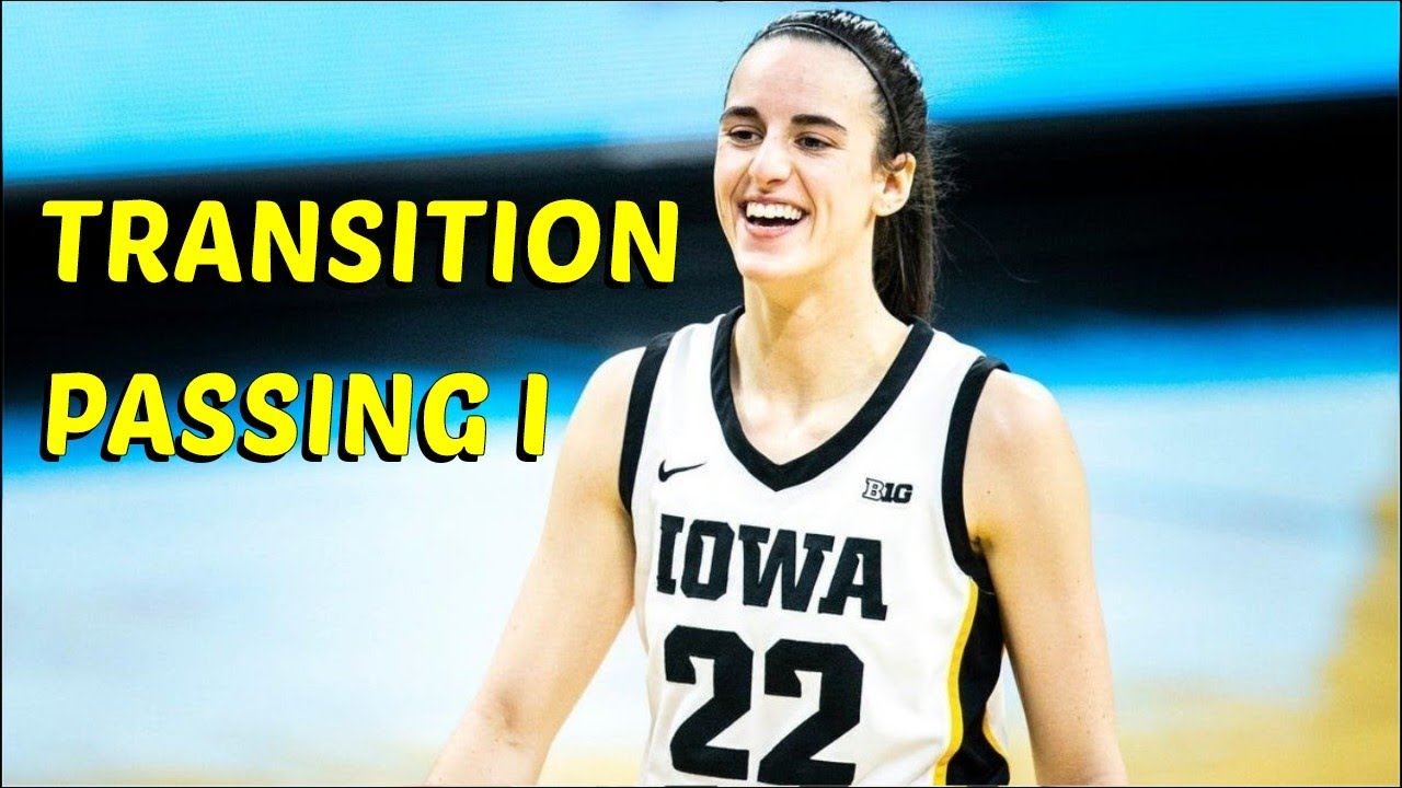 Caitlin Clark - Passing in Transition Part 1