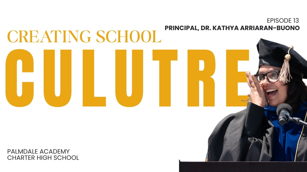 Masterclass: Building High School Culture from the Ground Up with Dr. Kathya Arriaran-Buono