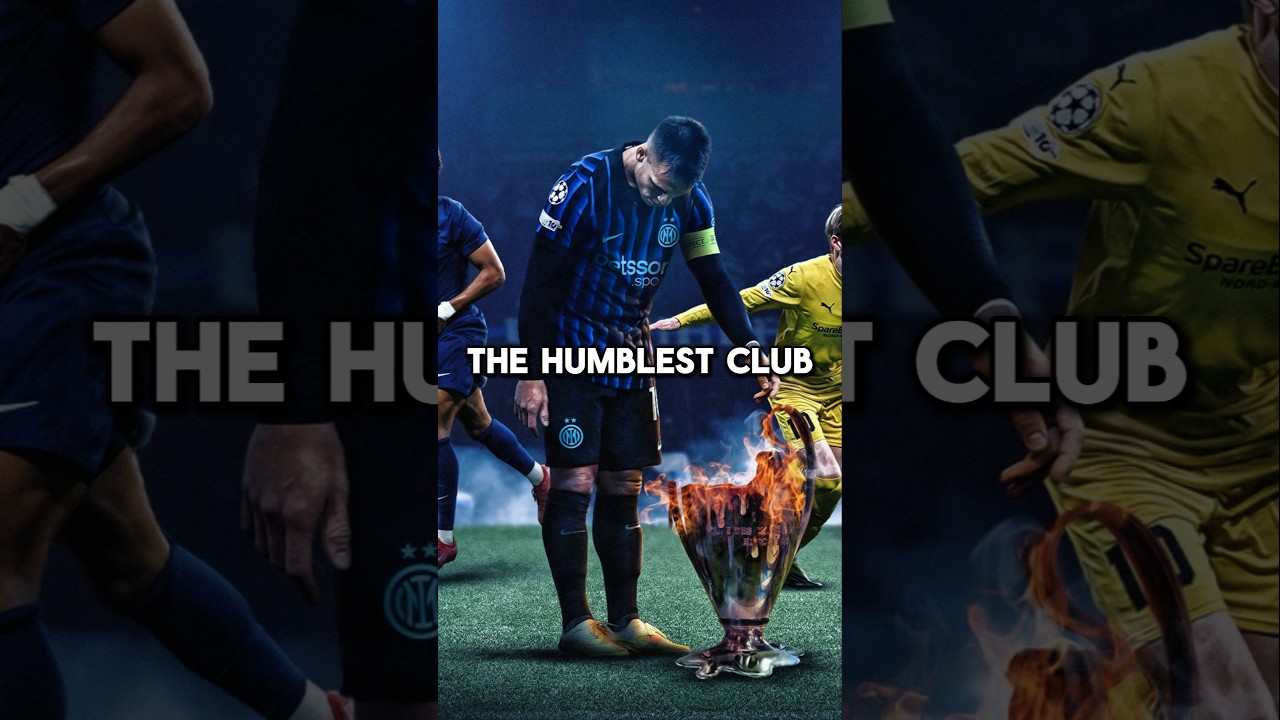 Inter Milan is now the most humble team in Europe