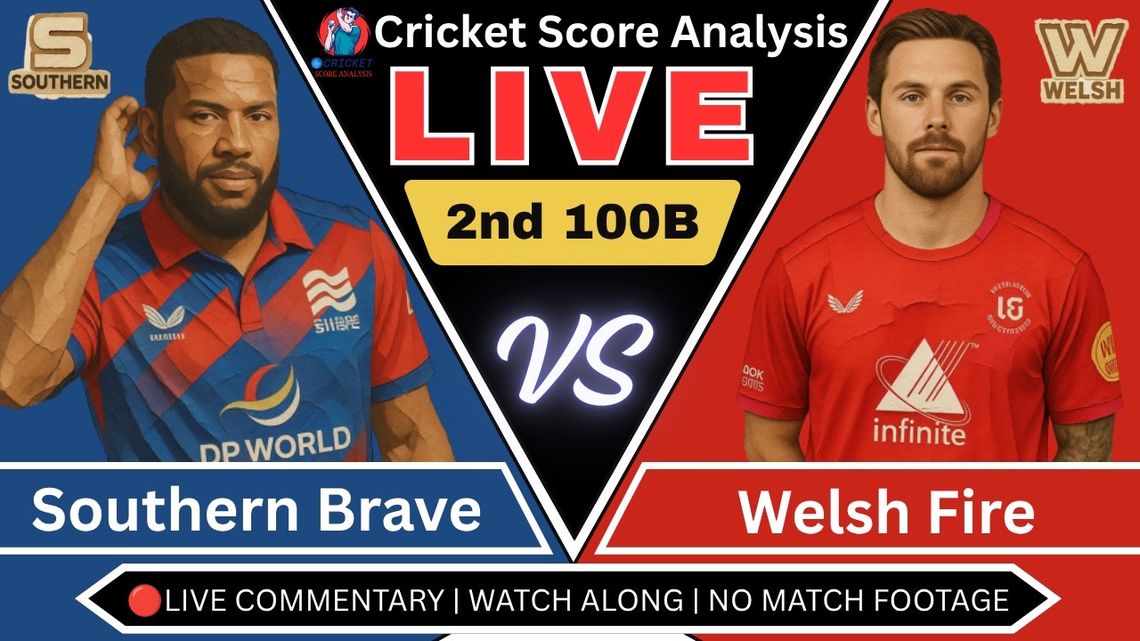 🔴Live | SB vs WF | Southern Brave vs Welsh Fire | 2nd 100B | Watch Along