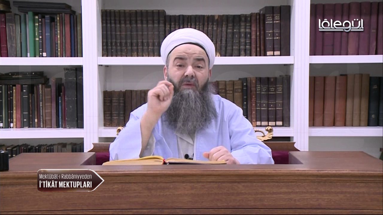 Mektûbât-ı Rabbâniyye’den İ’tikâd Mektupları 42.Bölüm 01 Şubat 2017 Lâlegül TV