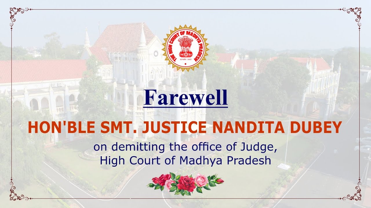 Farewell to Hon'ble Smt. Justice  Nandita Dubey, Judge, High Court of M.P.