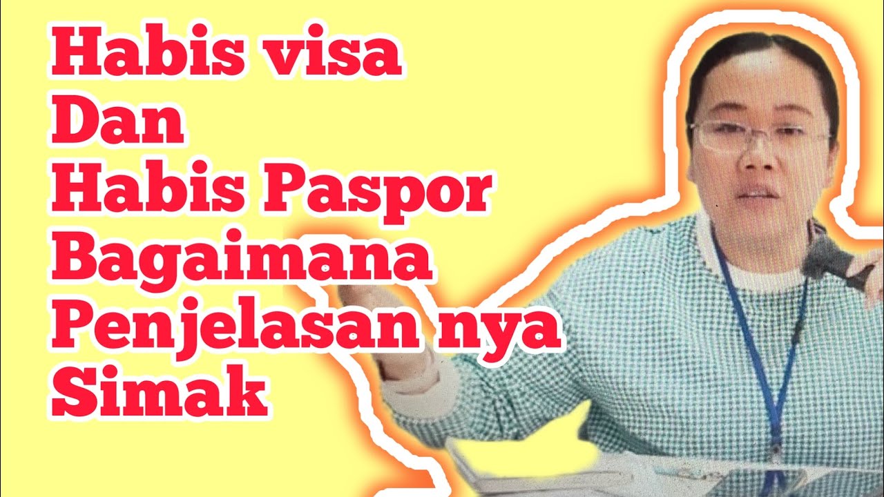 Mbak nya e bingung tentang habis visa dan habis berlaku paspor mari kita bahas