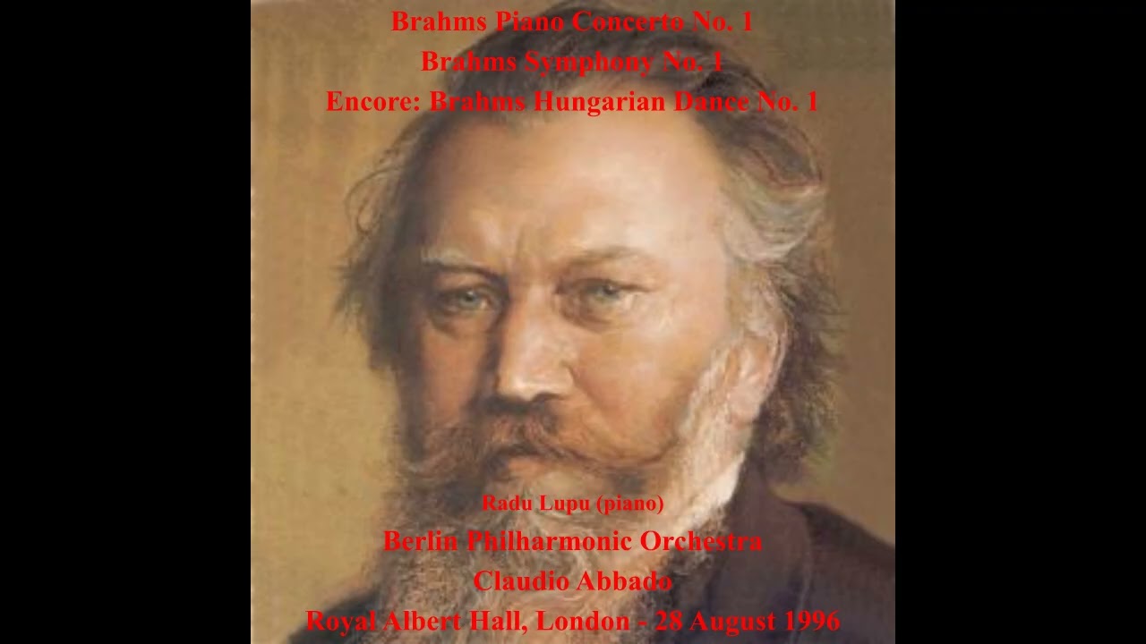 Brahms Piano Concerto No. 1, Symphony No. 1 - Berlin Philharmonic - Abbado - Lupu (RAH, 1996)