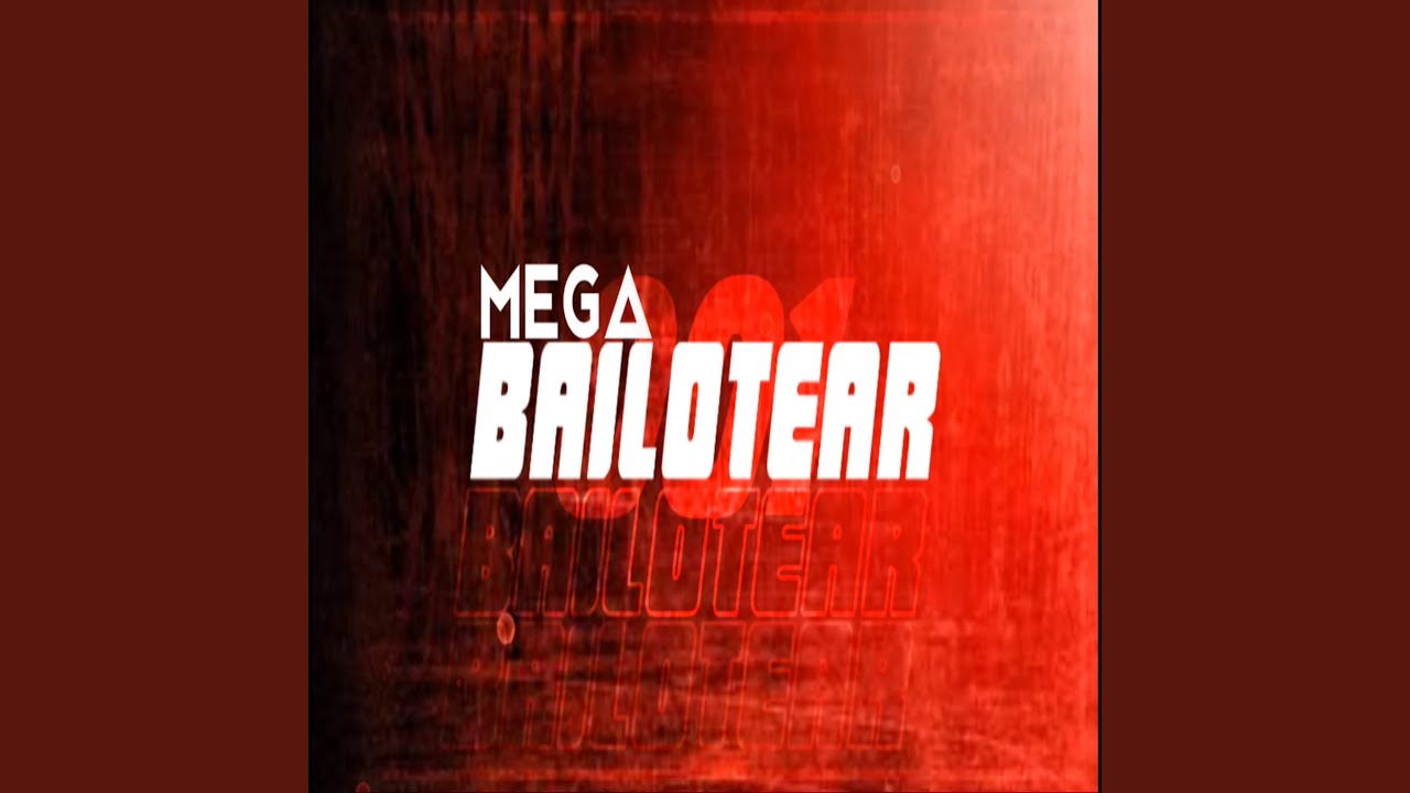 Mega Bailotear