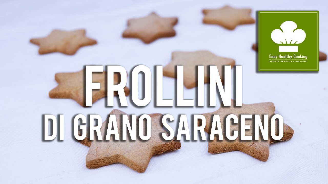Frollini di grano saraceno | Ricetta | Pasta frolla senza glutine né lattosio