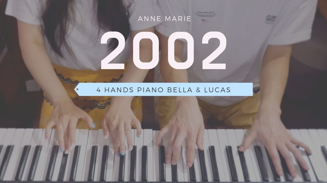 🎵Anne Marie (앤 마리) - 2002 | 4hands piano