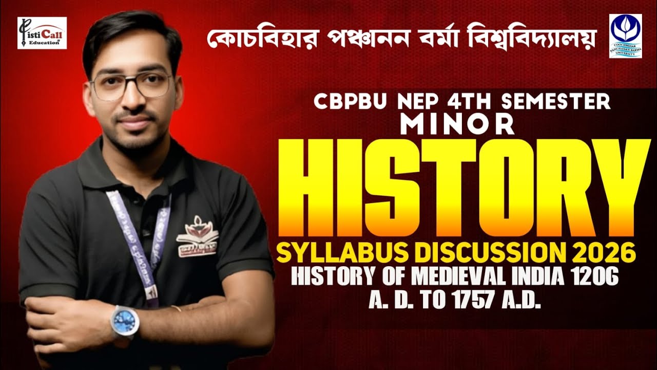 CBPBU 4th Semester Minor- HISTORY Syllabus 2026||History of Medieval India (1206-1757 A.D.)||#CBPBU