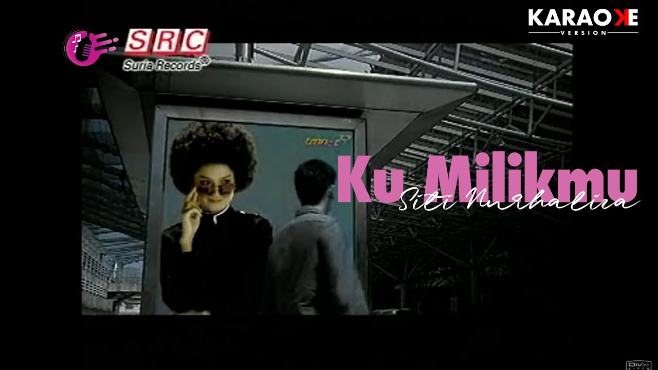 Karaoke MV - Siti Nurhaliza - Ku Milikmu (Official Music Video Karaoke)
