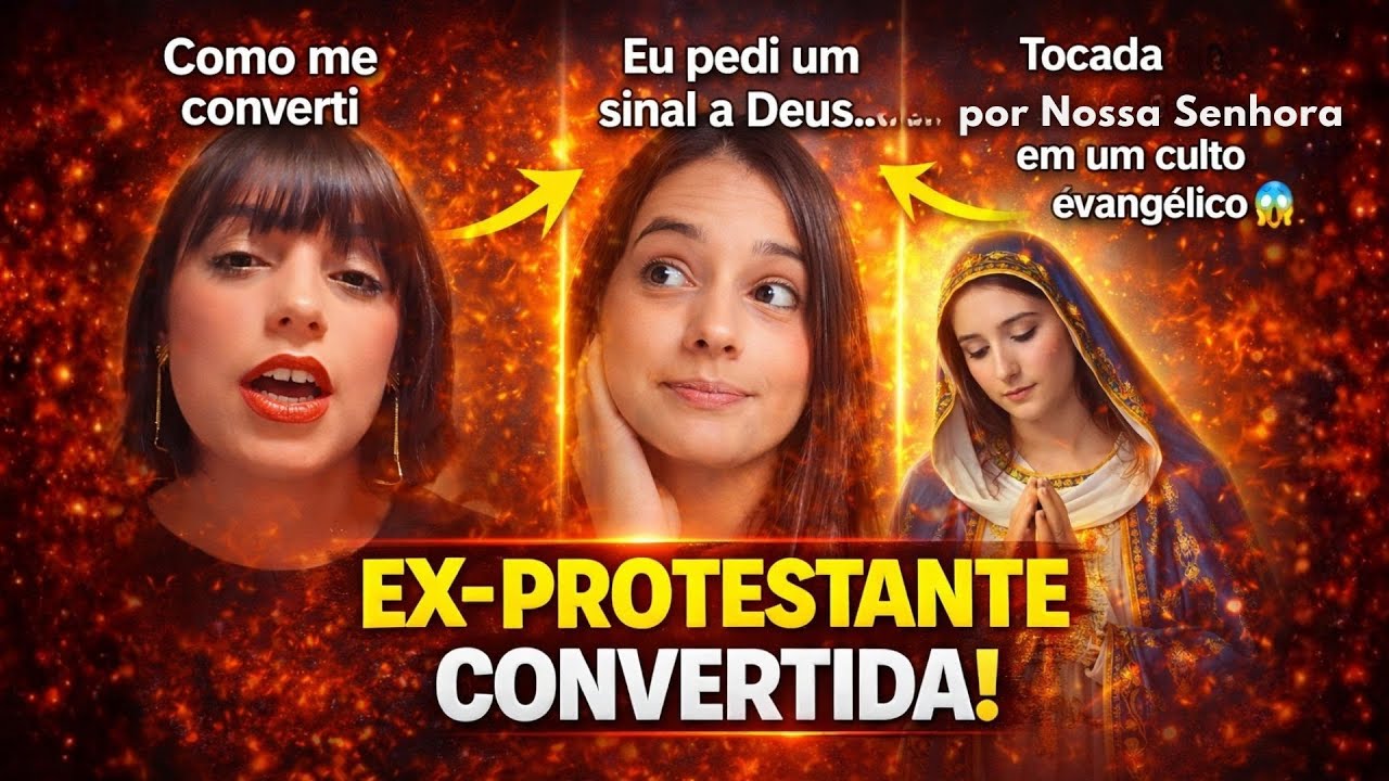 A RESPOSTA DE NOSSA SENHORA QUE MUDOU A VIDA DE EX-PROTESTANTES
