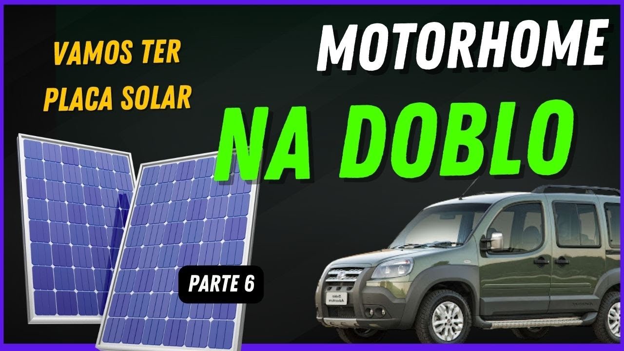 Placa Solar no Fiat Doblo que constru&iacute;mos um  MOTORHOME - Doblohome