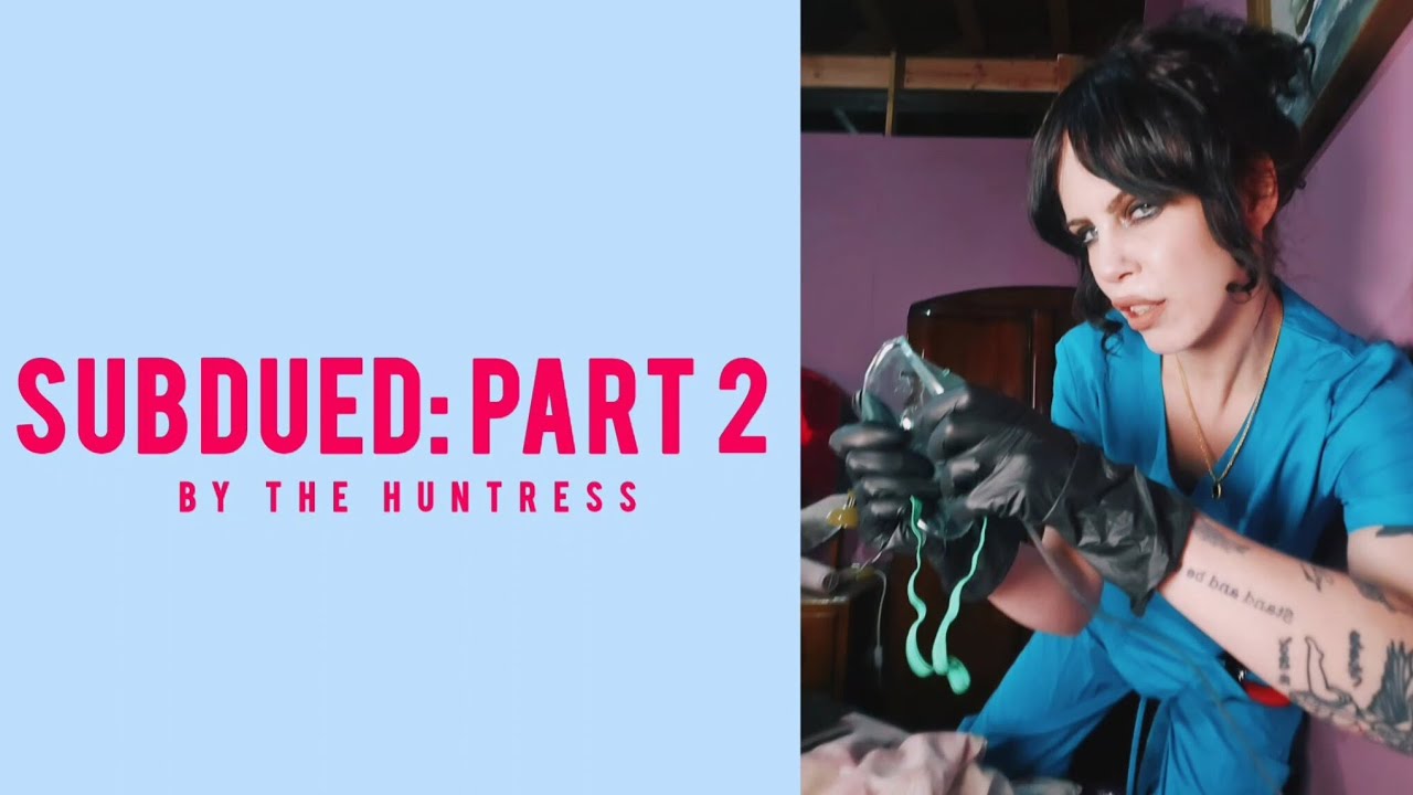 *TRAILER* SUBDUED: PART 2 (EVIL NURSE ROLEPLAY) POV, SMOKING, LATEX GLOVES, BREATH PLAY 