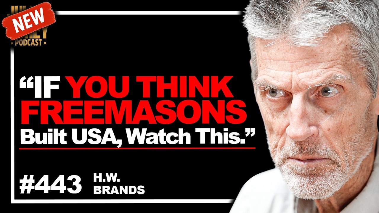 &ldquo;Freemason TRUTH!&rdquo; - #1 US Historian on LOST History, Ben Franklin & Washington | HW Brands &bull; 443