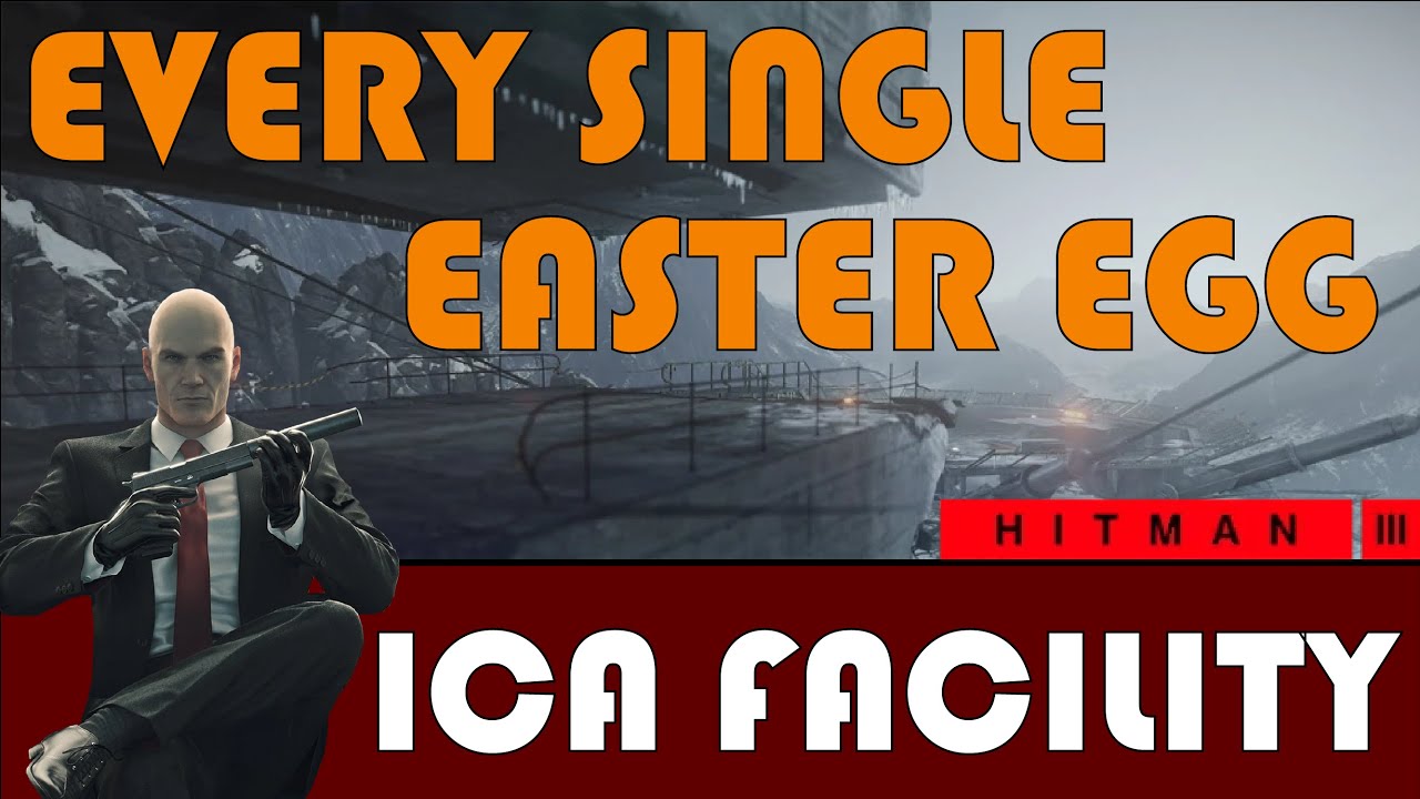 Hitman: ICA Facility - Every Secret, Easter Egg and Tie-In