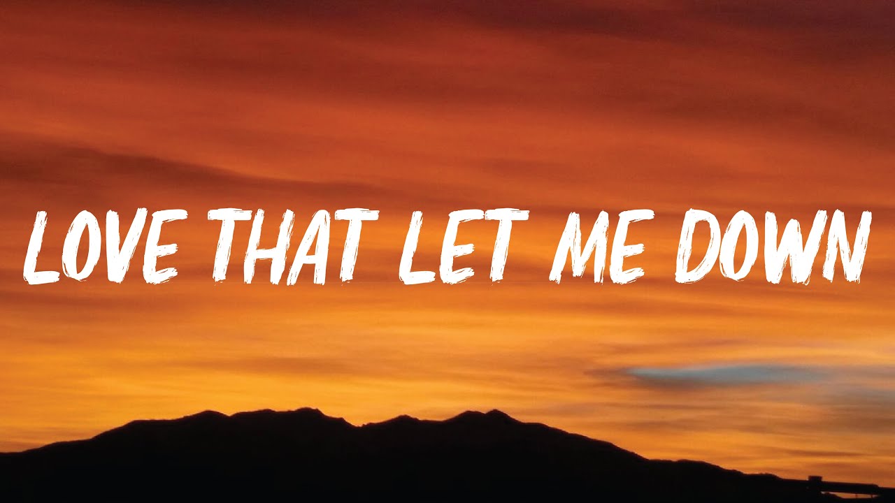 Love That Let Me Down (текст песни) | Плейлист Blue Nights