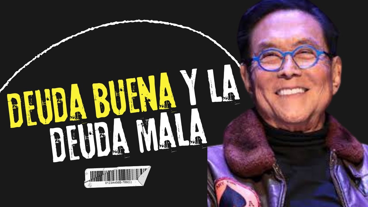 deuda buena y deuda mala robert kiyosaki