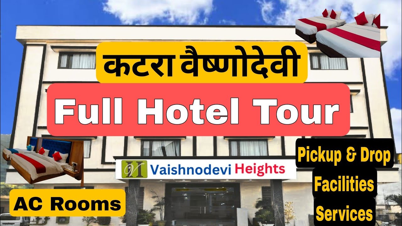Best Three Star Hotel In  Katra || Vaishno Devi Heights  || Full Hotel Tour Guide || All Services