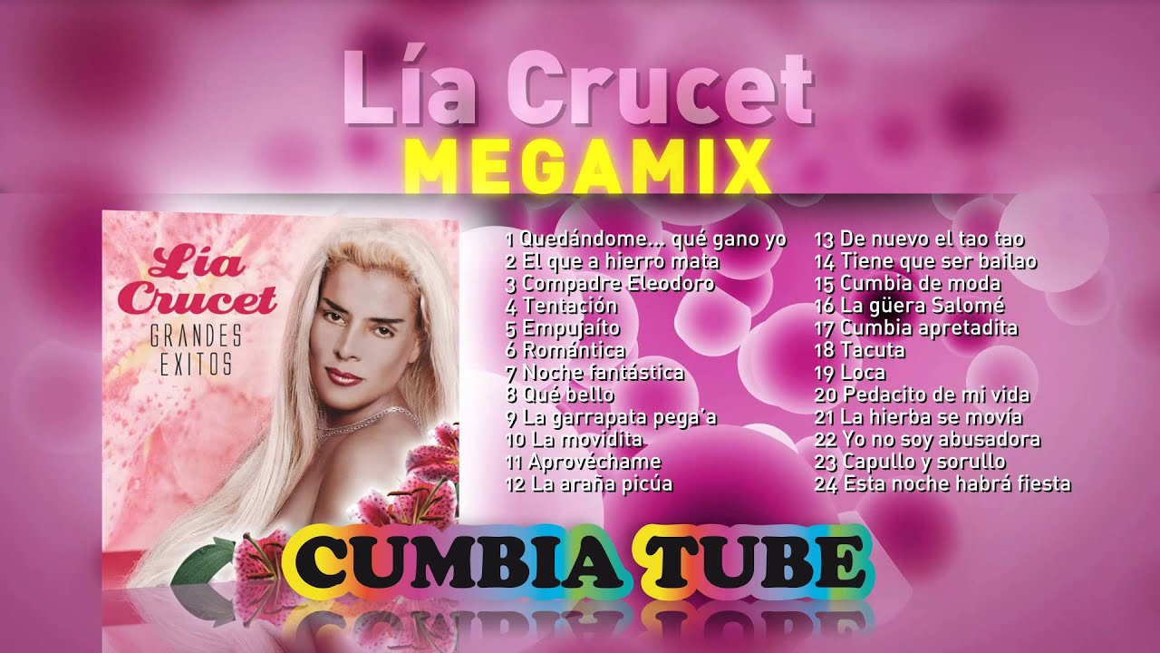 Lia Crucet - Megamix enganchados de grandes &eacute;xitos