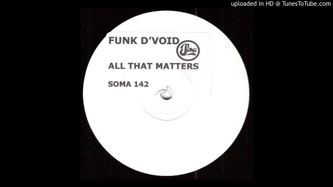 funk d'void - all that matters (slowed)