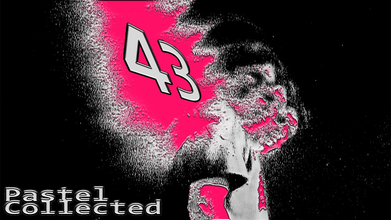 Pastel Collected experience (43 remix live)