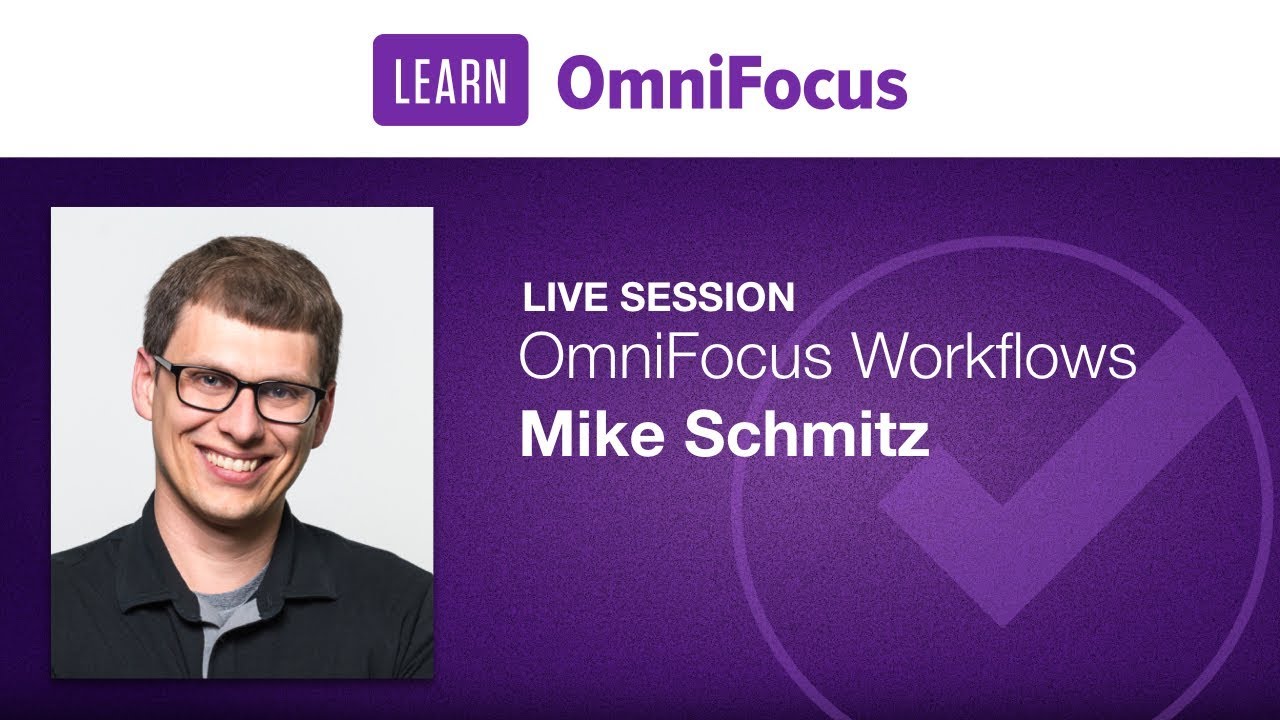 OmniFocus Workflows with Mike Schmitz