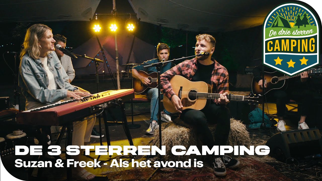Suzan & Freek - Als het avond is | De 3 sterren camping