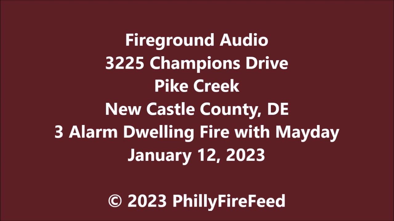 1-12-23, 3225 Champions Dr, Pike Creek, New Castle Co, DE, 3 Alarm Dwelling Fire with Mayday