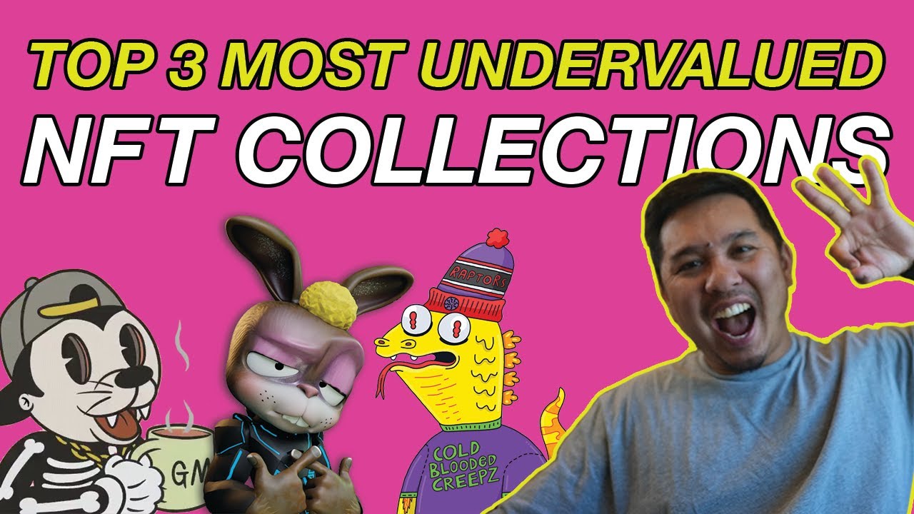 THE TOP 3 Most Undervalued NFT Projects