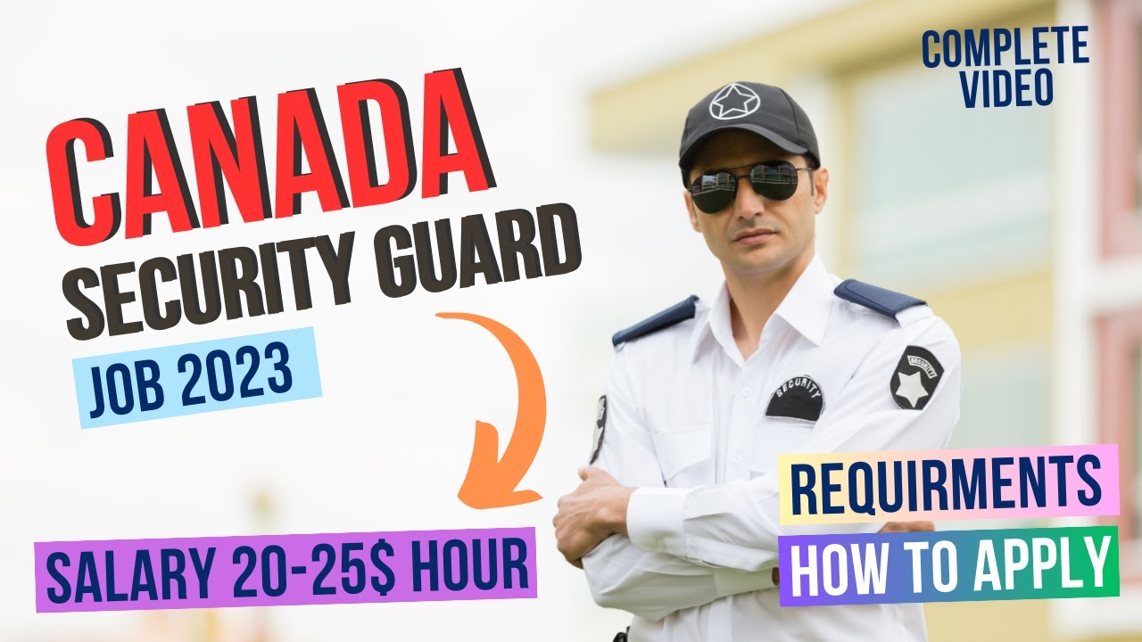 Canada Security Guard Jobs 2023 - Salary - Requirements - How To Apply Security Guard Jobs in Canada