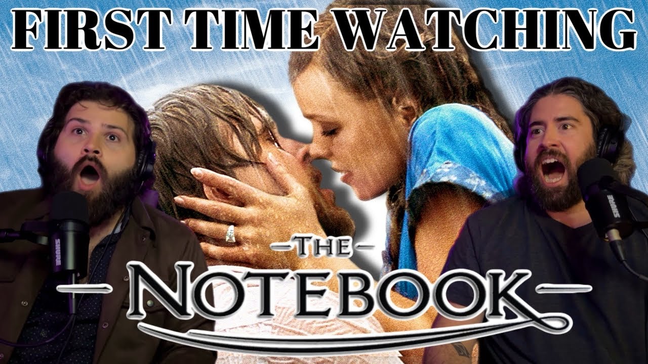 THE NOTEBOOK (2004) FIRST TIME WATCHING MOVIE REACTION AND COMMENTARY