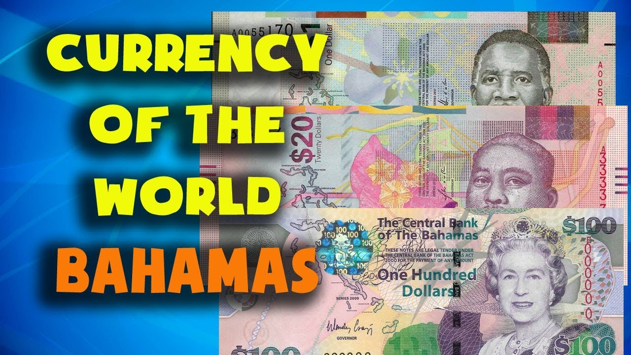Currency of the world - Bahamas. Bahamian dollar. Bahamian banknotes and Bahamian coins