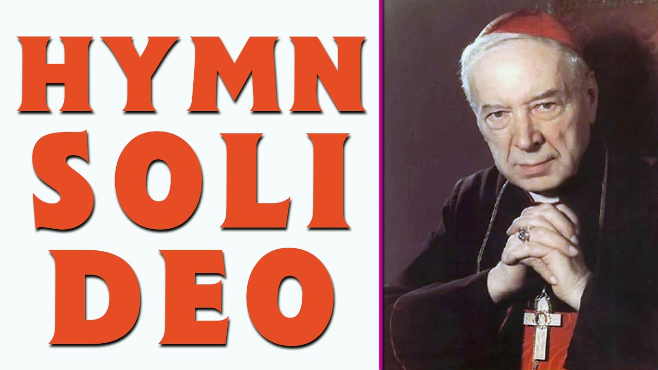 Soli Deo - Pieśń beatyfikacyjna. Do pobrania tekst  i nuty dla chórów / Prymas Kard. S. Wyszyński.