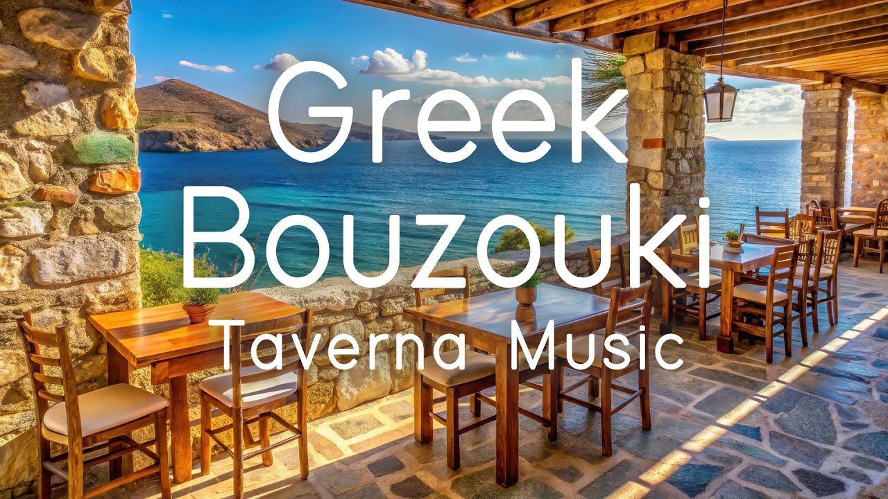 Greek Bouzouki Taverna Music | Enjoy Greece with 4K Videos | Sounds Like Greece