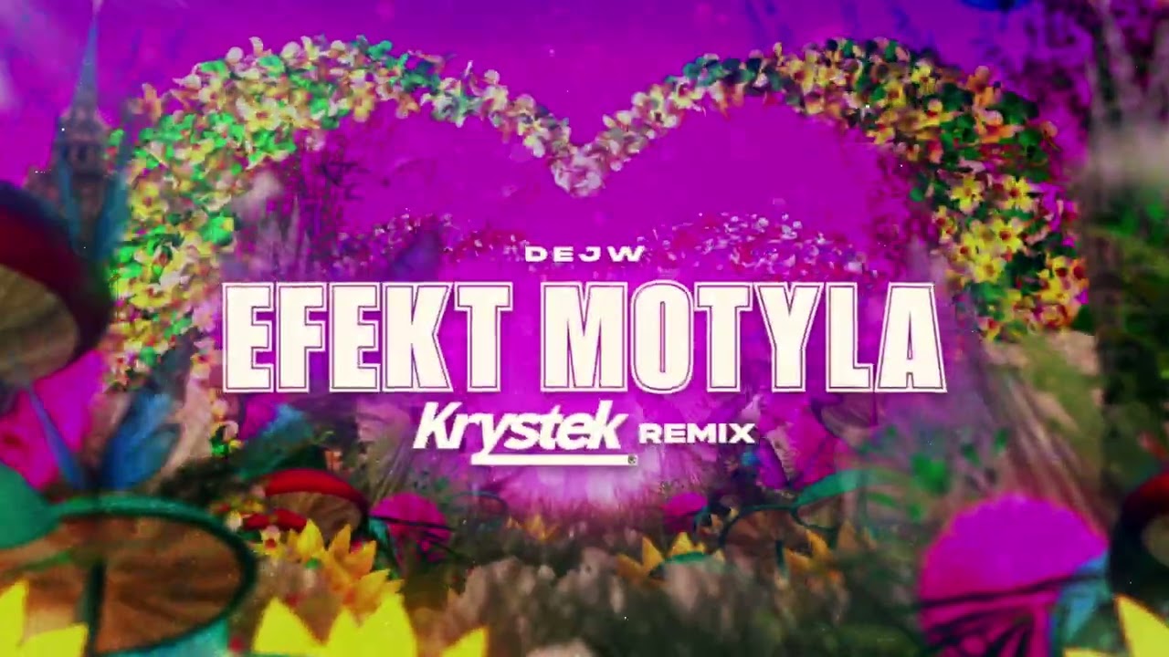 DEJW - Efekt Motyla  (Krystek Remix)