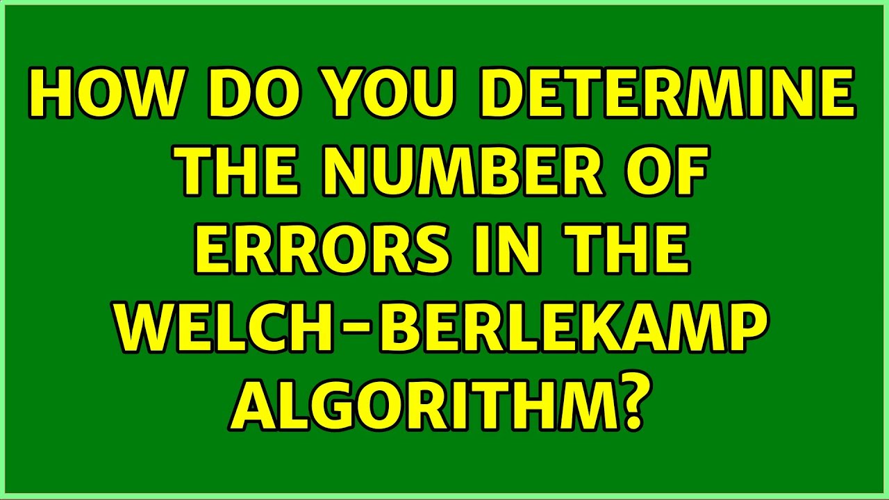How do you determine the number of errors in the Welch-Berlekamp algorithm?