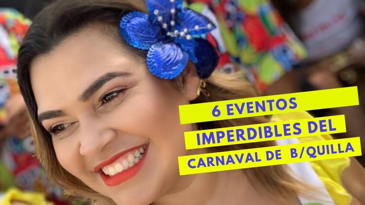 6 EVENTOS IMPERDIBLES EN EL CARNAVAL DE BARRANQUILLA
