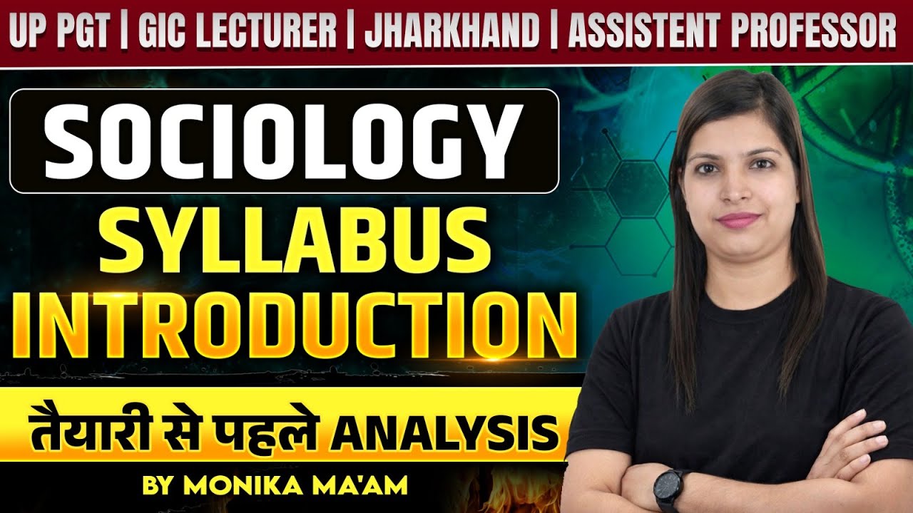 Sociology Complete Syllabus Analysis | UP PGT, GIC Lecturer & Assistant Professor Sociology Class