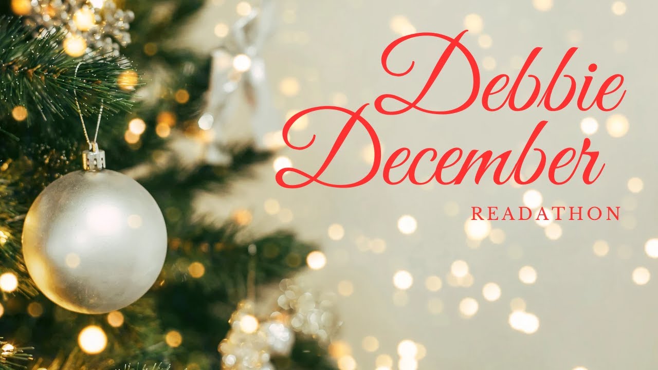 Debbie December 2023 - A Debbie Macomber Readathon