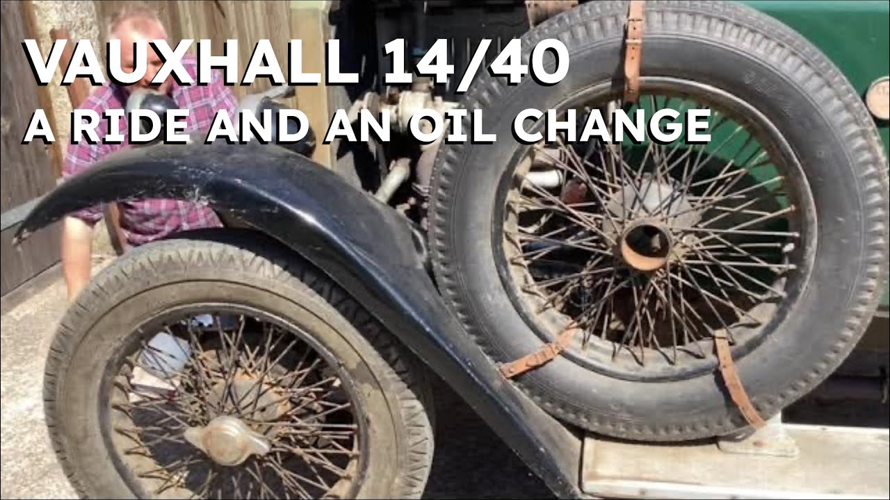 Vauxhall 14/40 - A Ride And An Oil Change