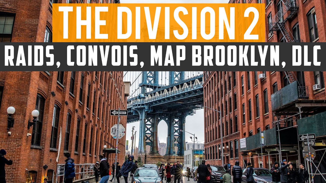 THE DIVISION 2 ► RAIDS AVEC DIRECTIVES, CONVOIS, DLC, MAP BROOKLYN ?