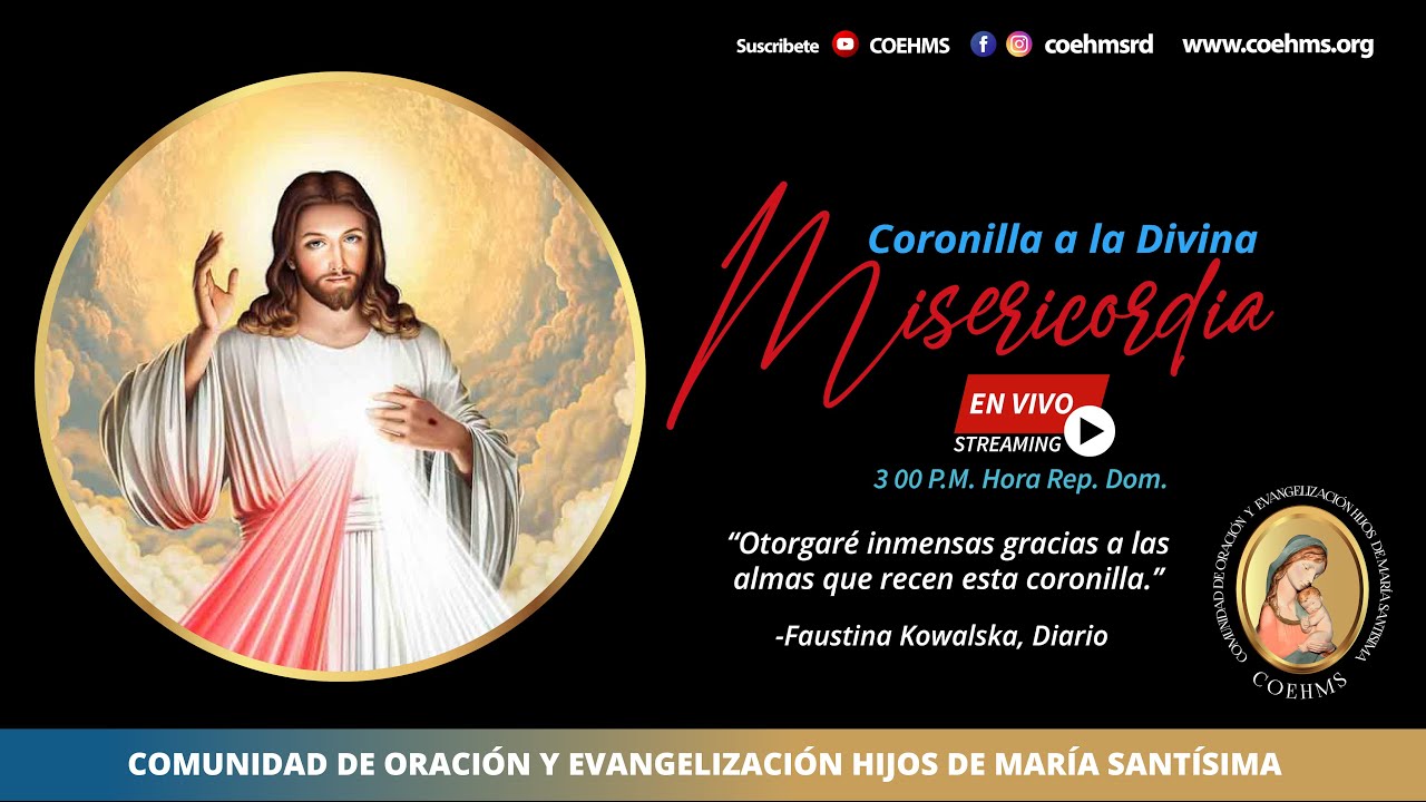 Coronilla a la Divina Misericordia - 20/10/2025 - Retransmisi&oacute;n