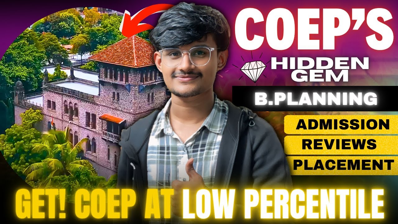&ldquo;COEP at LOW PERCENTILE 😳 | COEPs B.Planning | Reviews, Scope, Placement 🔥 | COEP at low %ile🎯💯