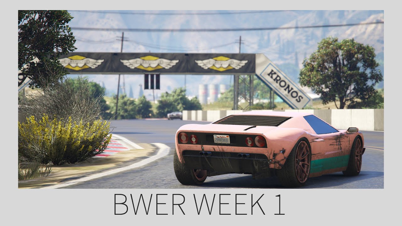 GTA V Racing - still got it (BWER Week 1)